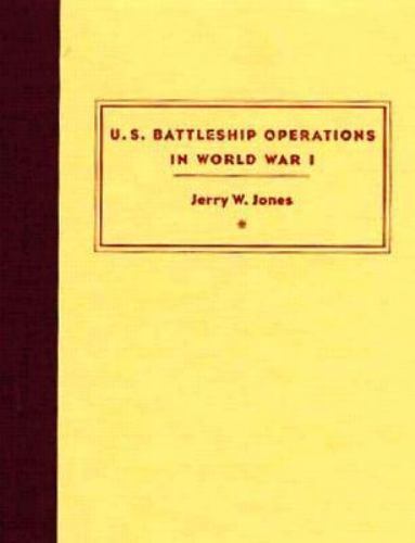 U.S. Battleship Operations In World War I