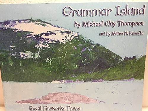 GRAMMAR ISLAND () By Michael Clay Thompson & Milton N. Kemnitz