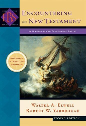 Encountering the New Testament: A Historical and Theological Survey…