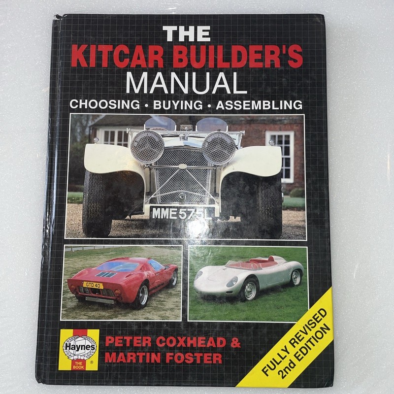 The Haynes Kitcar Builder’s Manual: Choosing, Buying, Assembling Guide Rev. 1997