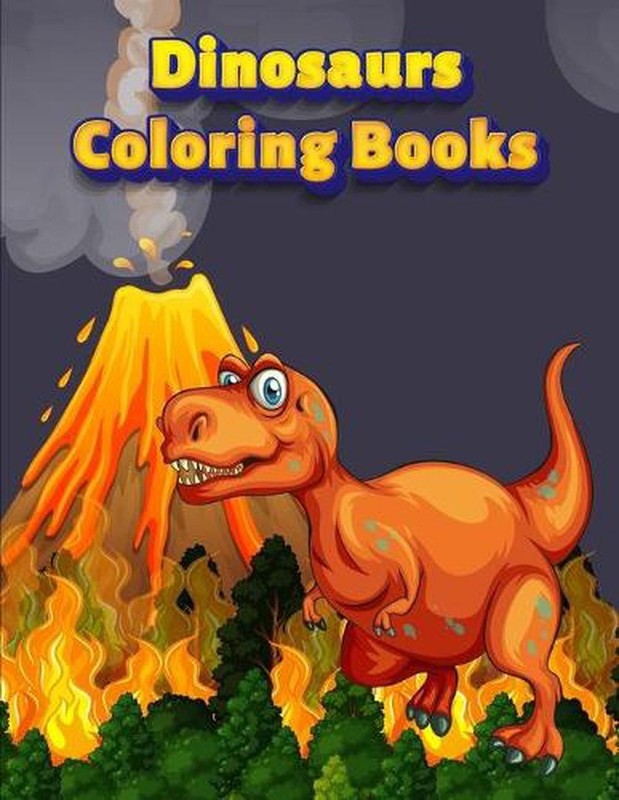 Dinosaurs Coloring Books: Dinosaur Activity Book For Toddlers and Adult Age, Chi