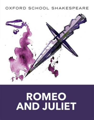Romeo and Juliet: Oxford School Shakespeare (Oxford School Shakespeare – GOOD