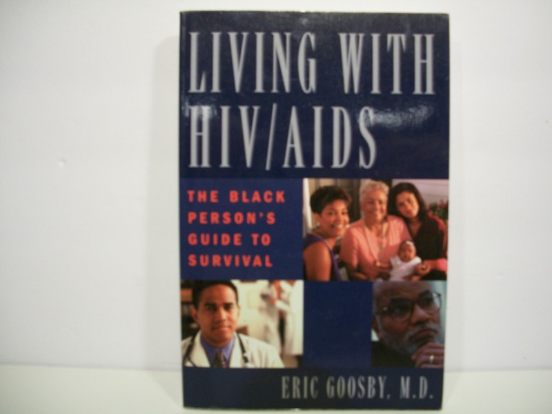 Living with HIV / AIDS The black person’s guide to survival