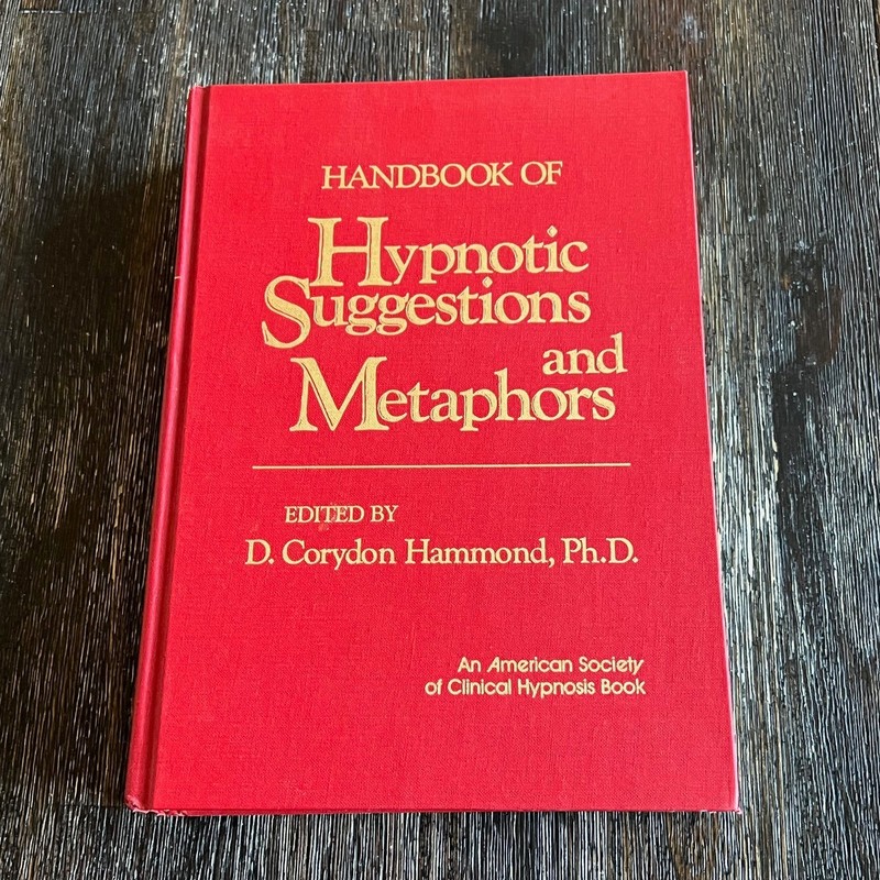 Handbook of Hypnotic Suggestions and Metaphors D. Corydon Hammond Hardcover Book