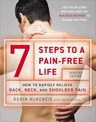 7 Steps to a Pain-Free Life: - Paperback, by McKenzie Robin; Kubey - Very Good c