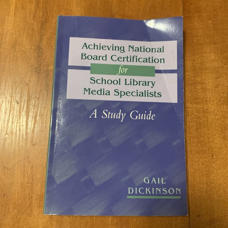 Achieving National Board Certification for School Library Media Specialists : A