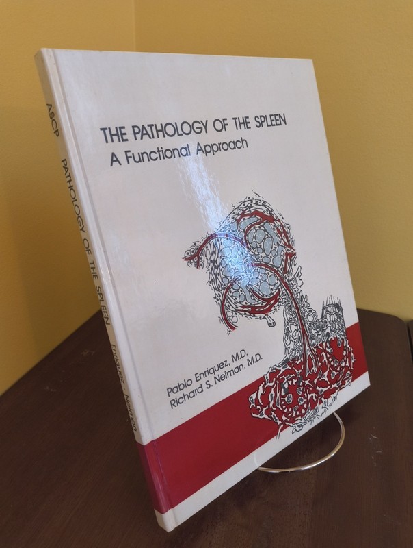The Pathology of the Spleen: A Functional Approach by Enriquez/Neiman 1976 1stEd
