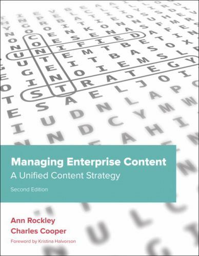 Managing Enterprise Content: A Unified Content Strategy (2nd Edition) (Vo – GOOD