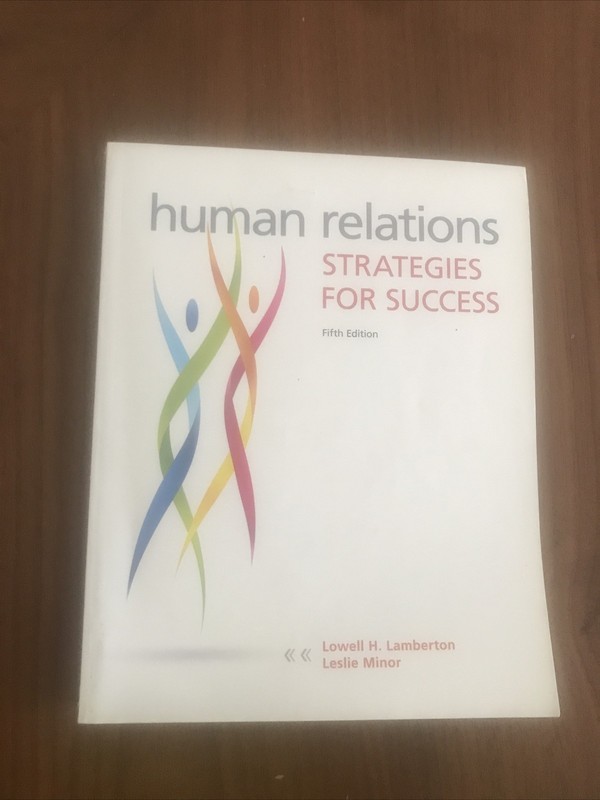 Human Relations: - Paperback, by Lamberton Lowell; Minor-Evans - Very Good