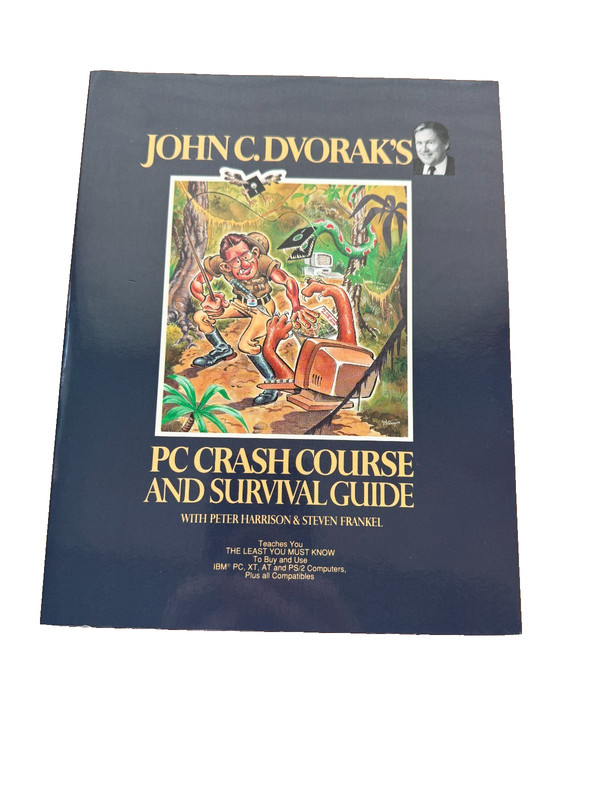 John C. Dvorak’s PC Crash Course & Survival Guide Paperback Book Copyright 1989