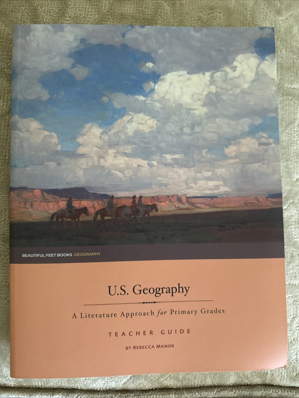 Beautiful Feet Books US Geography Teacher Guide Rebecca Manor 2022 Paperback