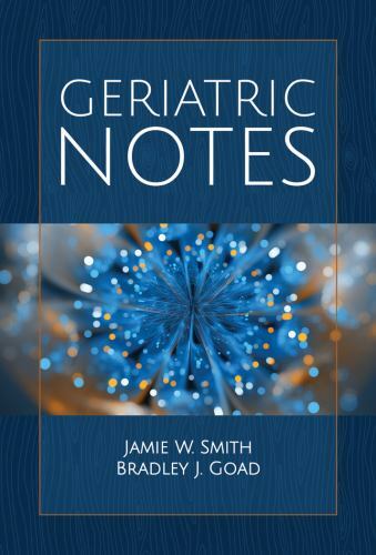 Geriatric Notes, Paperback by Smith, Jamie W., R.N.; Goad, Bradley J., Like N…