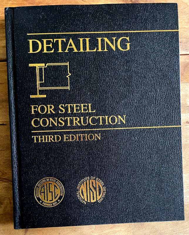 AISC NISD. Detailing for Steel Construction, 3rd edn. Like New
