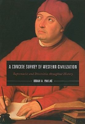 A Concise Survey of Western Civilization: Supremacies and Diversities…