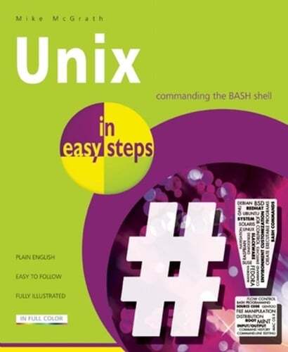 Unix in Easy Steps by Mike McGrath: Used