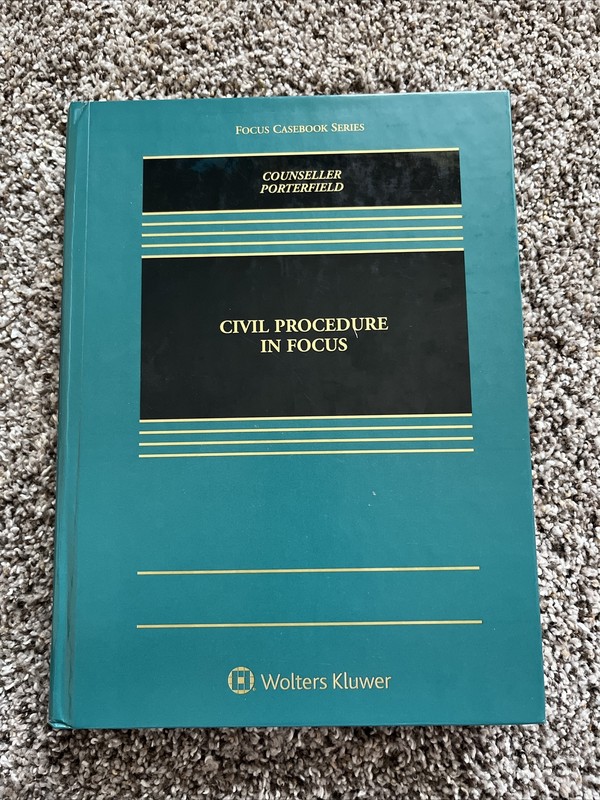 Civil Procedure in Focus (Focus Casebook) – Counseller & Porterfield 