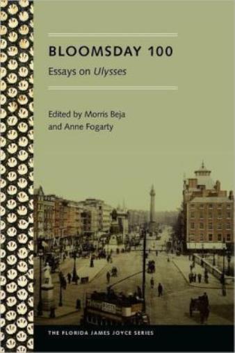 Bloomsday 100: Essays On Ulysses