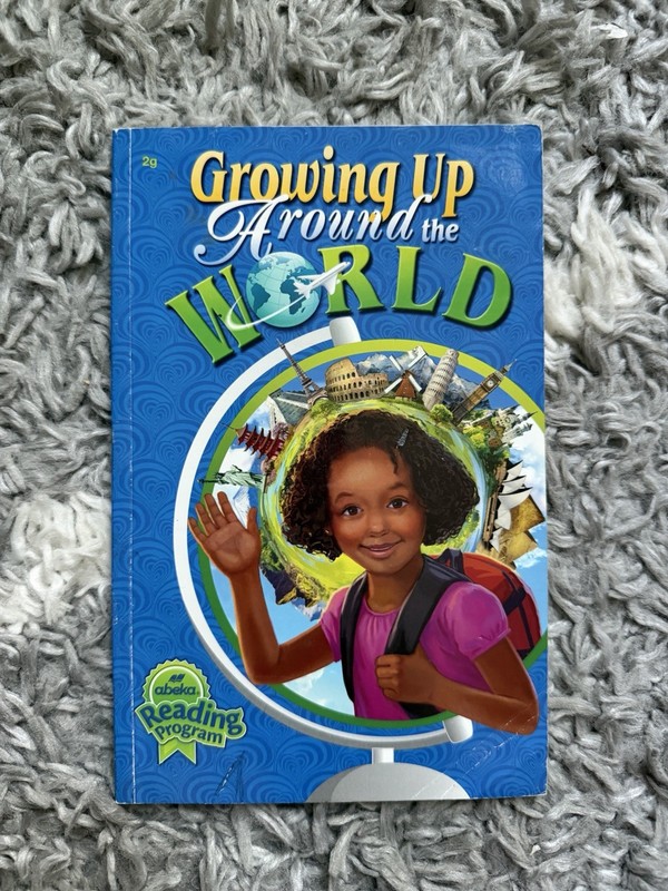 Abeka Growing Up Around The World 2g Reader
