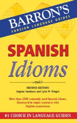Spanish Idioms (Barron's Foreign Language Guides) - Paperback - GOOD