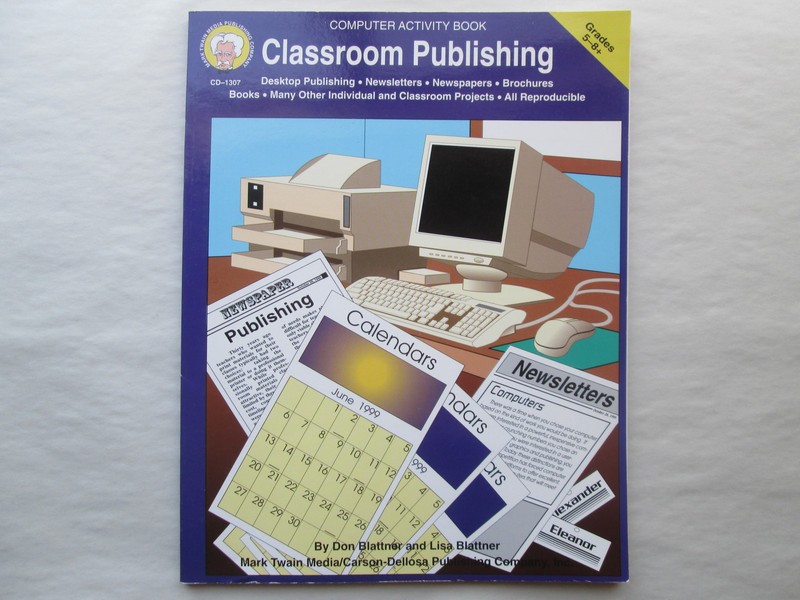 CLASSROOM PUBLISHING by Don & Lisa Blattner MARK TWAIN MEDIA Computer Activity
