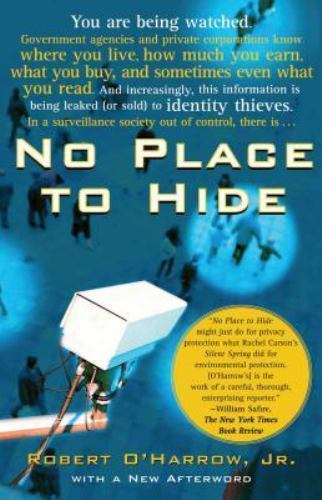 No Place to Hide by O’Harrow, Robert