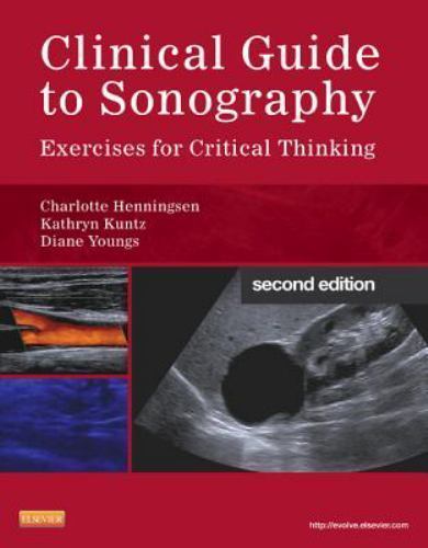 Clinical Guide to Sonography: Exercises for Critical Thinking, Kuntz MEd RT(R)