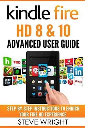 Kindle Fire HD 8 & 10: Kindle Fire HD…, Wright, Steve
