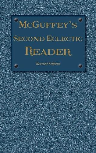 William Holmes McGuffey William Holmes Mc McGuffey’s Second Eclectic (Hardback)