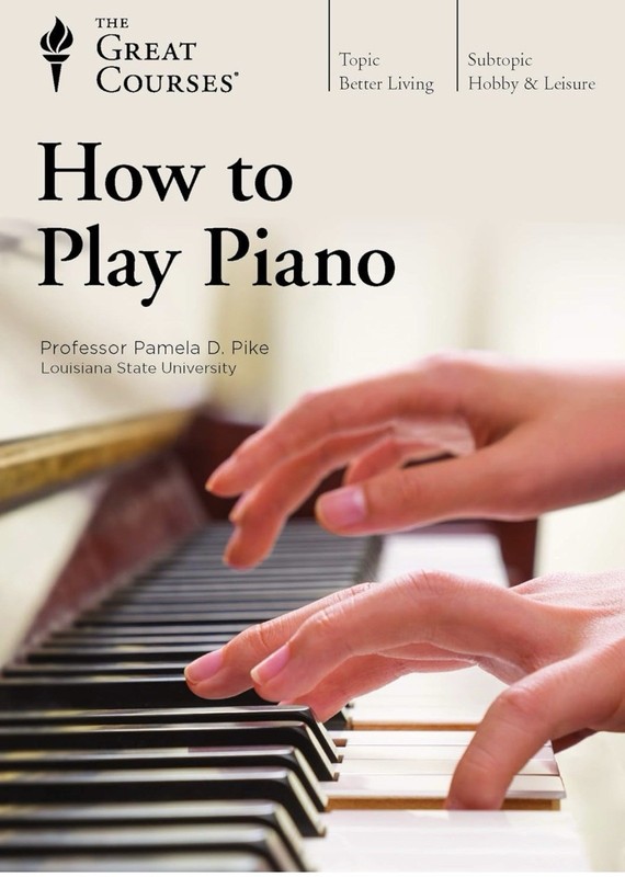 How to Play Piano With Professor Pamela D. Pike (2018, 6 DVDs) The Great Courses