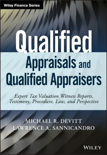 Qualified Appraisals and Qualified Appraisers : Expert Tax Valuation Witness …