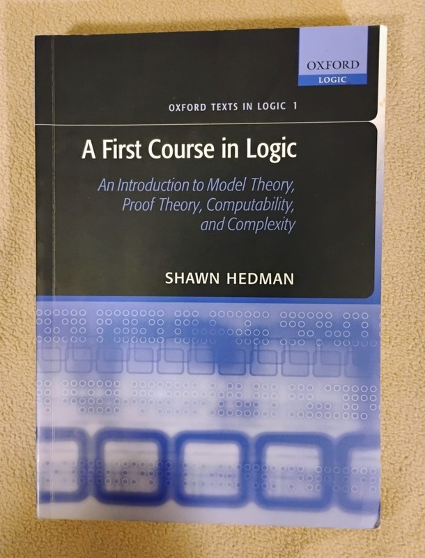 First Course in Logic by Shawn Hedman