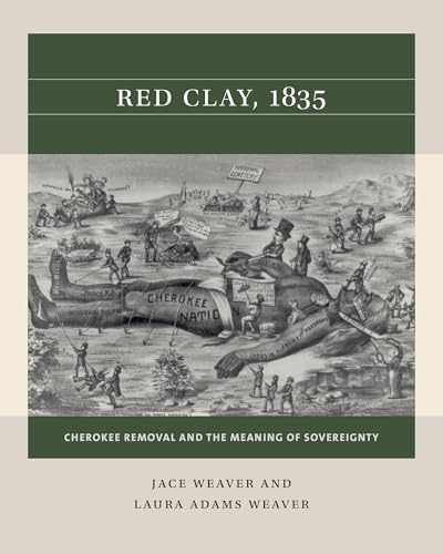 Red Clay, 1835: Cherokee – Paperback, by Weaver Jace; Weaver – Acceptable