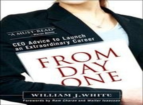 From Day One: CEO Advice to Launch …, White, William