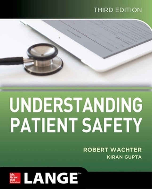 Understanding Patient Safety, Third Edition by Robert Wachter (English) Paperbac