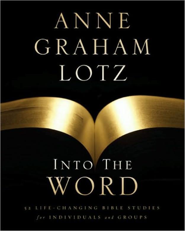 Into The Word: 52 Life-Changing Bible Studies For Individuals And Groups