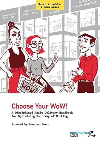 Choose Your WoW!: A Disciplined Agile D… by Ambler, Scott Paperback / softback