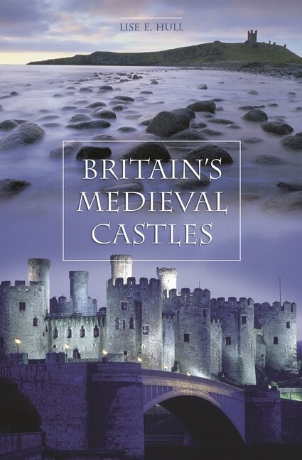 Britain’s Medieval Castles
