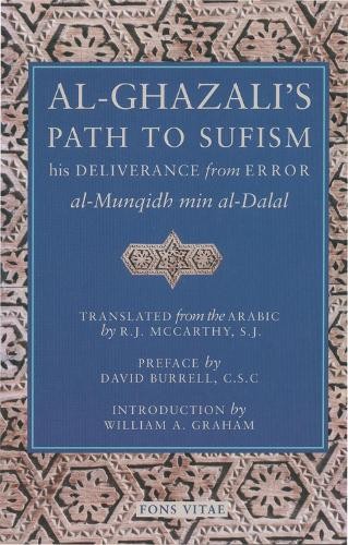 Abu Hamid Muhammad al-Ghazali R. J. McCar Al-Ghazali’s Path to Sufi (Paperback)
