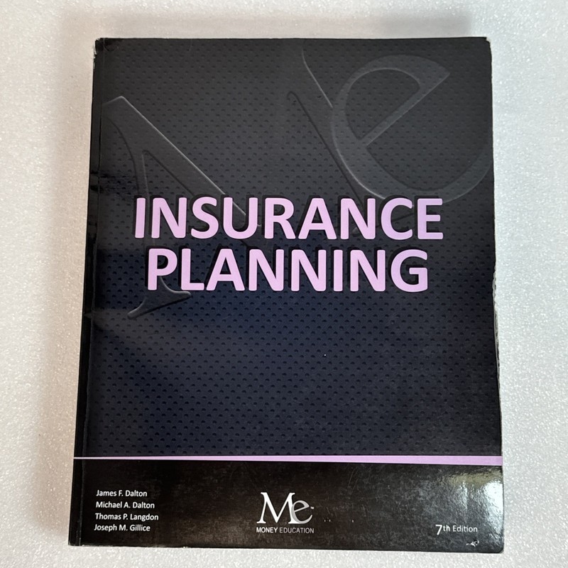 Insurance Planning – 7th Edition Money Education Dalton Paperback 2020 – Used
