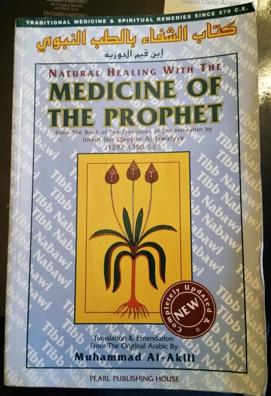 Natural Healing With Tibb Medicine: Medicine of the Prophet Al-Akili, Muhamm...