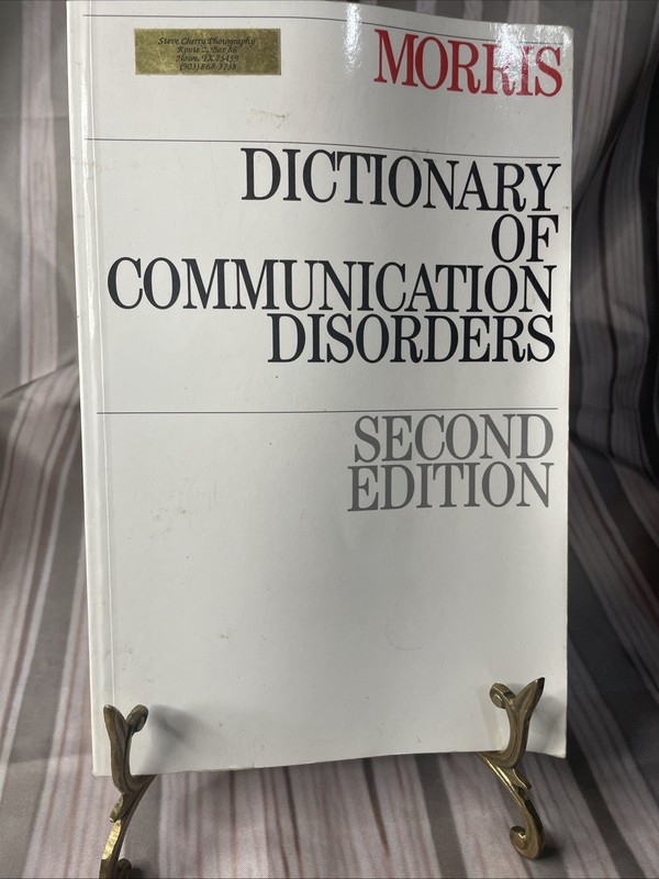 Dictionary of Communication Disorders by Morris, David