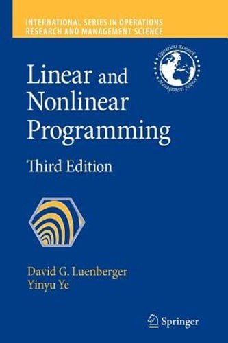Linear and Nonlinear Programming by David G. Luenberger: New