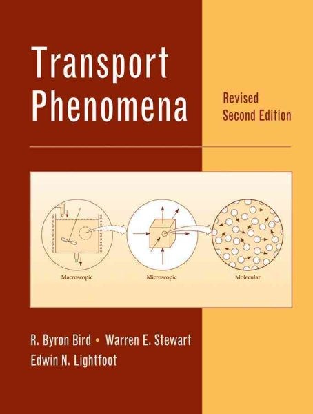 Transport Phenomena, Hardcover by Bird, R. Byron; Stewart, Warren E.; Lightfo…