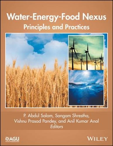 Water-Energy-Food Nexus: Principles and Practices by P Abdul Salam: Used