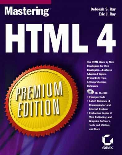Mastering HTML 4 Premium Edition – Hardcover, by Ray Deborah S.; Ray – Very Good