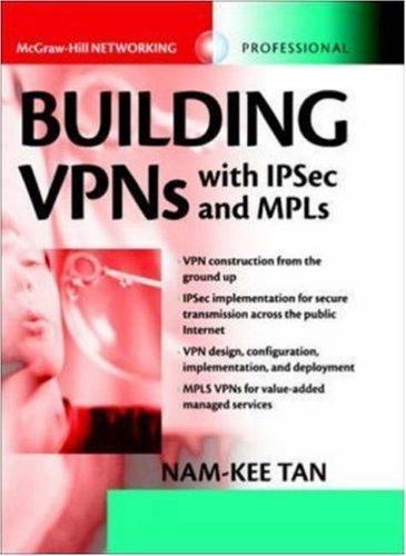 Building VPNs : With IPSec and MPLS by Tan Nam-Kee (2003, Hardcover)