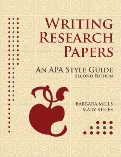 Writing Research Papers An APA Style Guide
