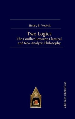 Henry B. Veatch Two Logics (Hardback) (UK IMPORT)