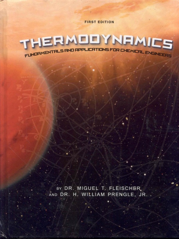 Thermodynamics: Fundamentals & Applications for Chemical Engineers by Fleischer