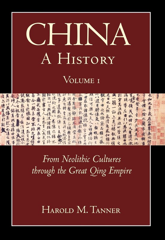 China: A History (Volume 1): From Neolithic Cultures through the Great Qing …
